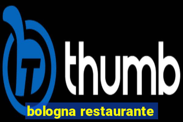 bologna restaurante