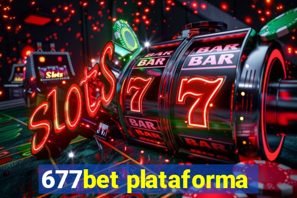 677bet plataforma