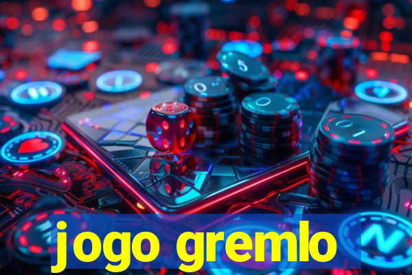 jogo gremlo