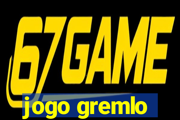 jogo gremlo