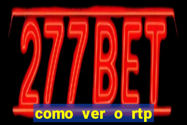 como ver o rtp dos slots