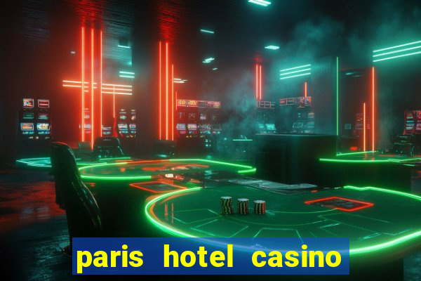 paris hotel casino las vegas nevada