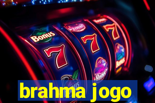 brahma jogo