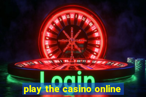 play the casino online