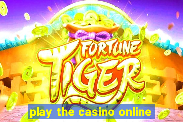 play the casino online