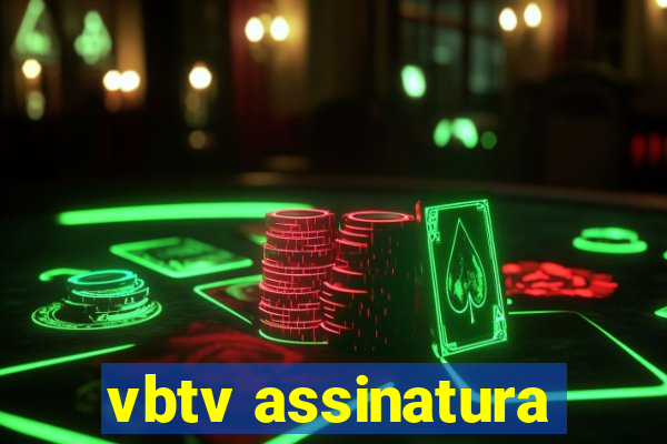 vbtv assinatura