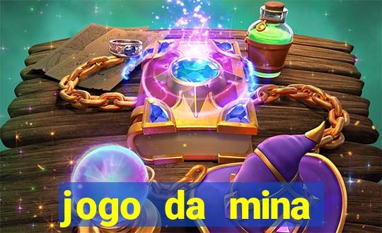 jogo da mina esporte da sorte