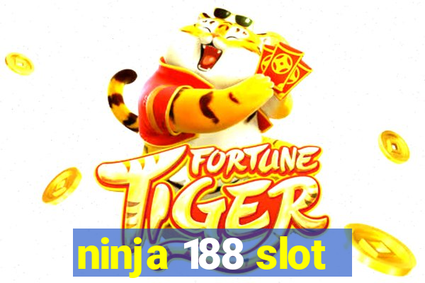 ninja 188 slot