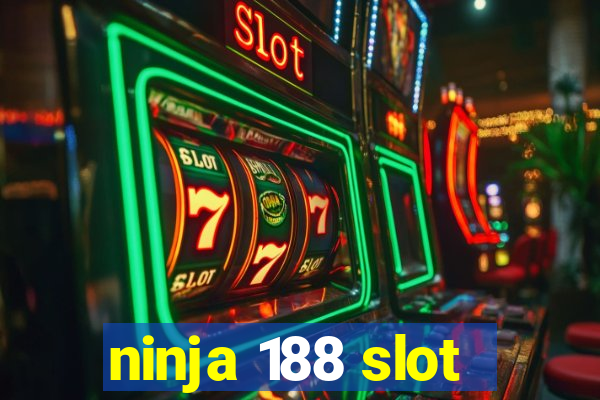 ninja 188 slot