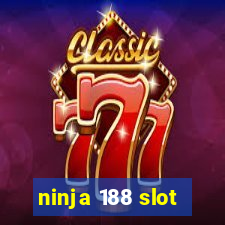 ninja 188 slot