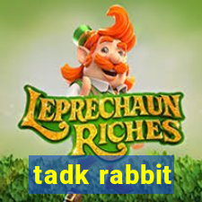 tadk rabbit