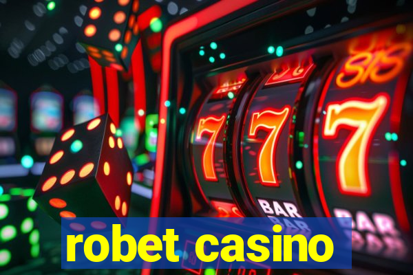 robet casino