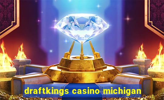 draftkings casino michigan