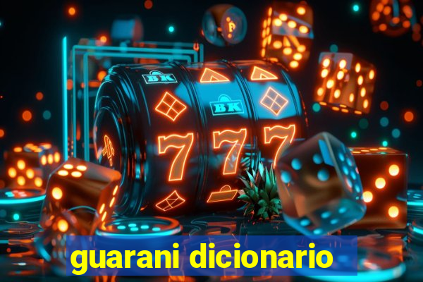 guarani dicionario