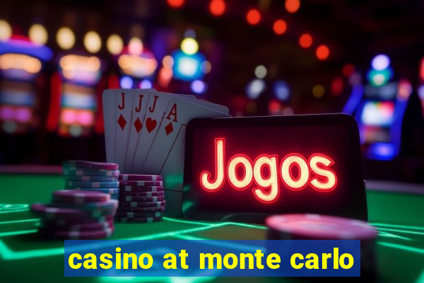 casino at monte carlo