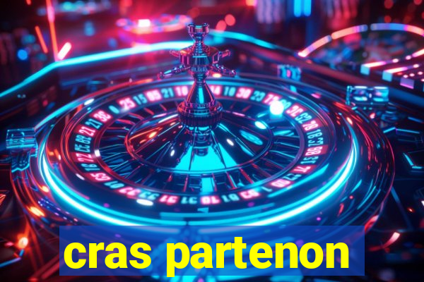 cras partenon