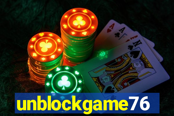 unblockgame76