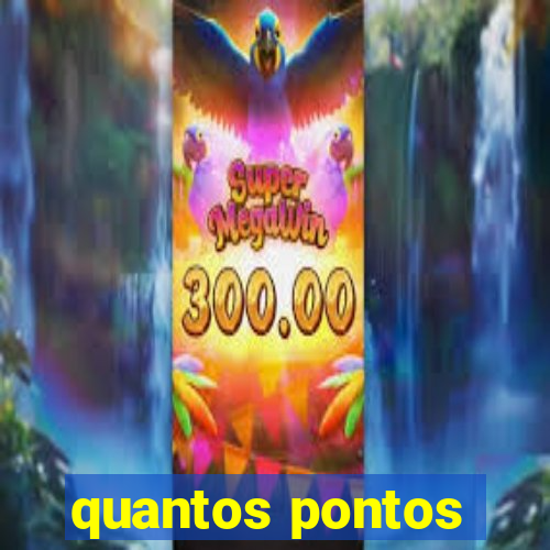 quantos pontos