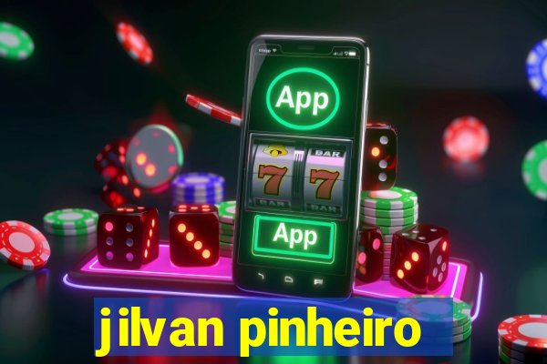 jilvan pinheiro