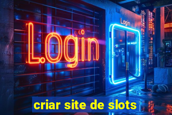 criar site de slots