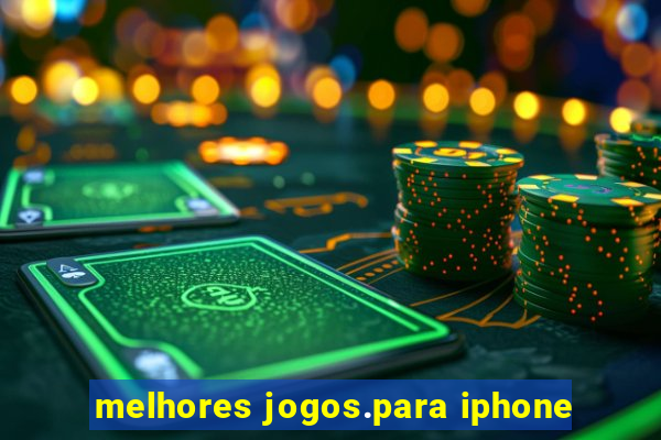 melhores jogos.para iphone