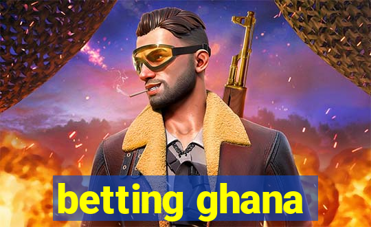 betting ghana