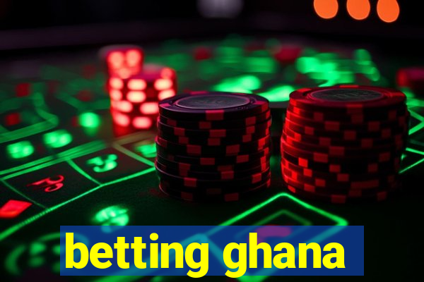 betting ghana