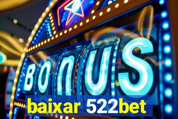 baixar 522bet