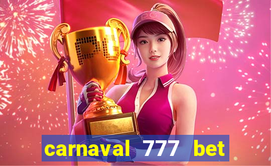 carnaval 777 bet paga mesmo