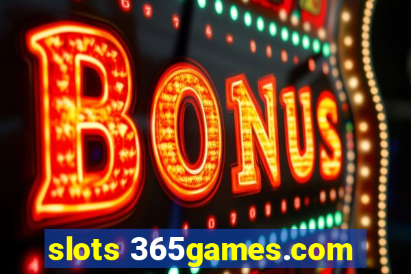 slots 365games.com