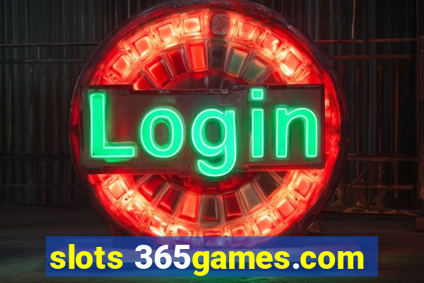 slots 365games.com