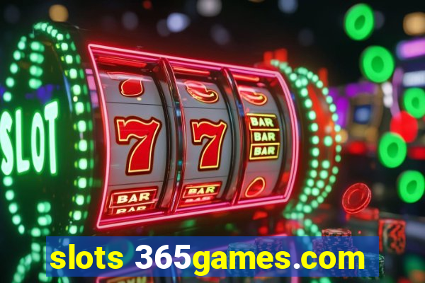 slots 365games.com