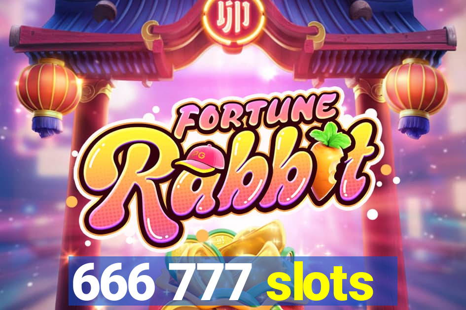 666 777 slots