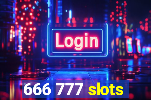 666 777 slots