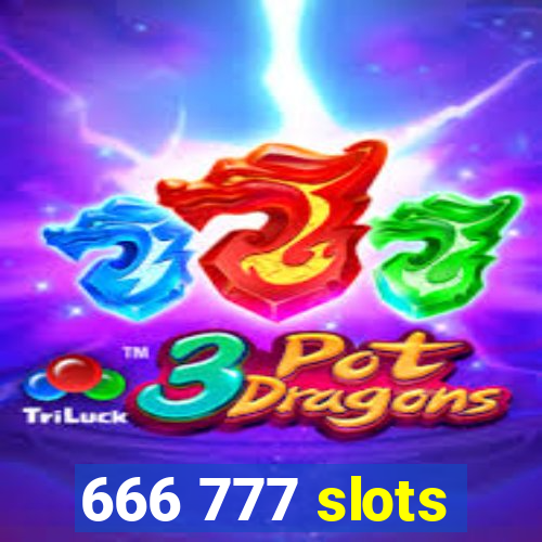 666 777 slots