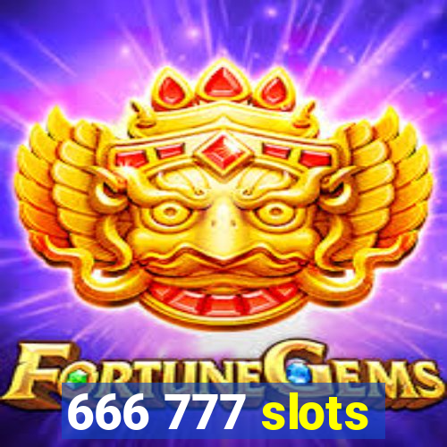 666 777 slots