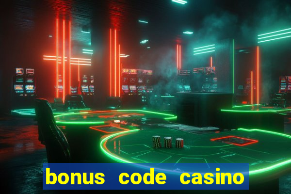 bonus code casino no deposit