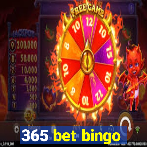 365 bet bingo