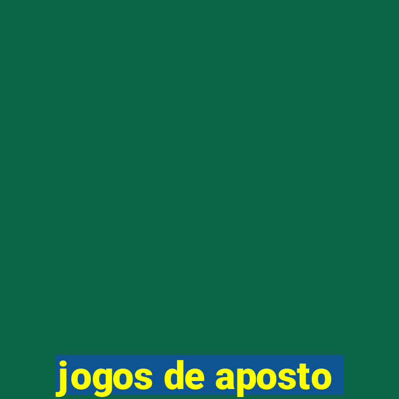 jogos de aposto