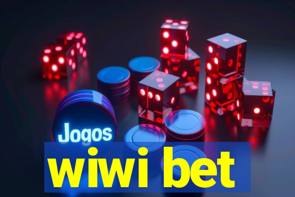 wiwi bet