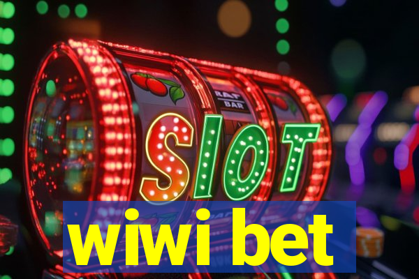 wiwi bet