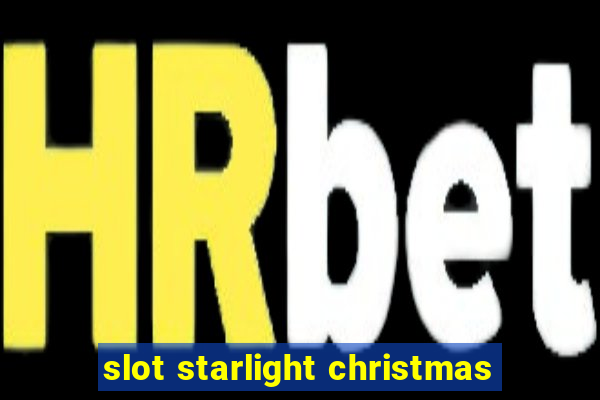 slot starlight christmas