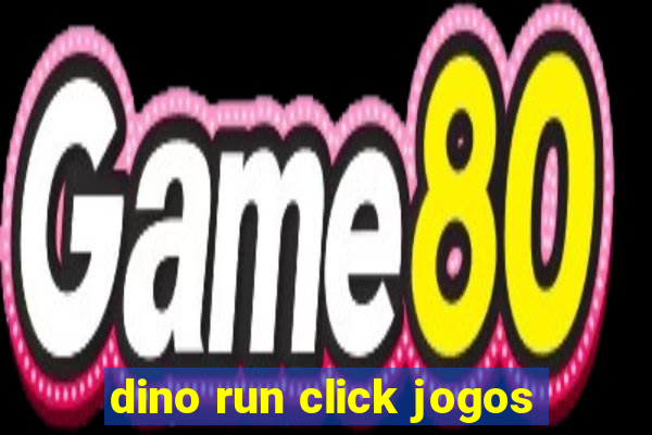 dino run click jogos