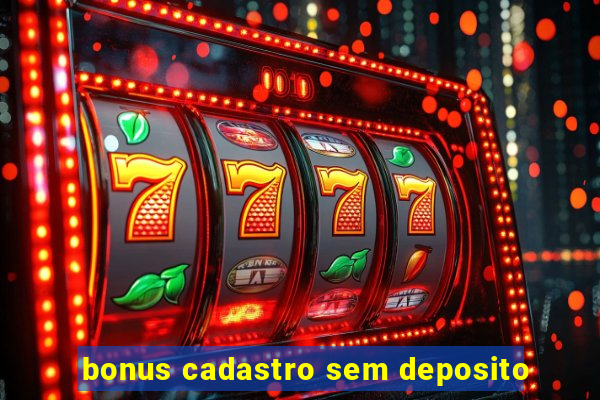 bonus cadastro sem deposito