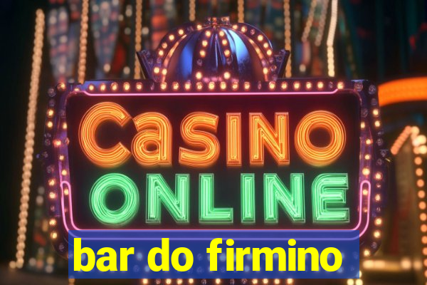 bar do firmino