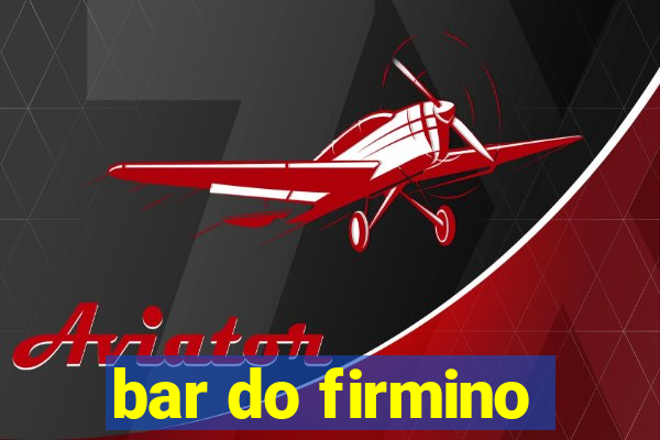 bar do firmino