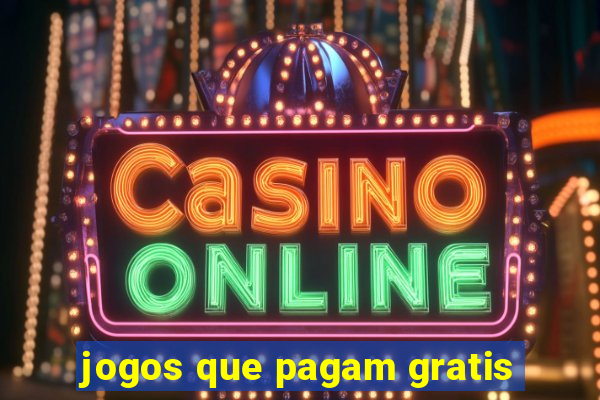 jogos que pagam gratis