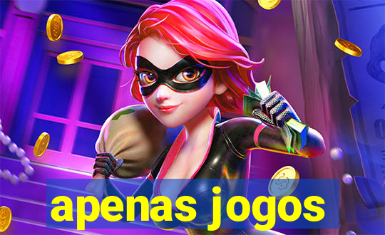 apenas jogos