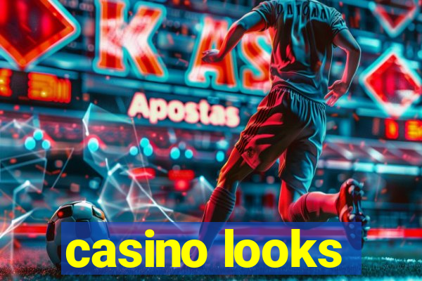 casino looks