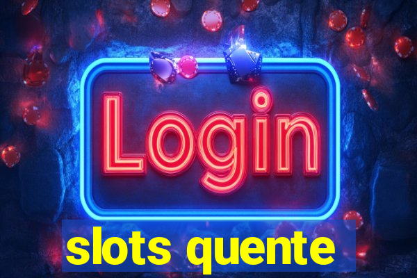 slots quente